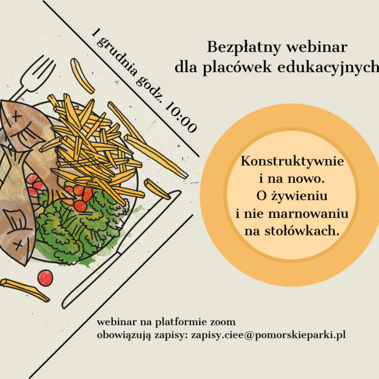 Konstruktywnie i na nowo. O żywieniu i nie marnowaniu na stołówkach. Webinar dla placówek edukacyjnych